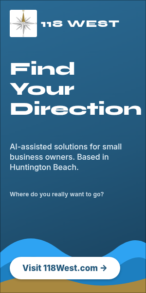 118 West ad: "Find Your Direction." AI-assisted solutions for small business owners, based in Huntington Beach. Visit 118West.com